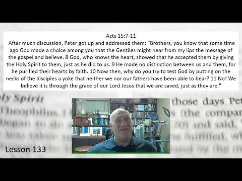 Acts 15 :7-11 Lesson 133 September 22, 2022