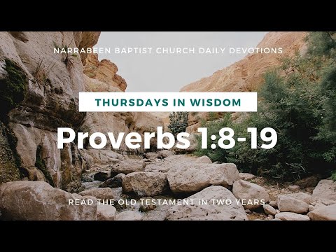 Reading the OT: Proverbs 1:8-19