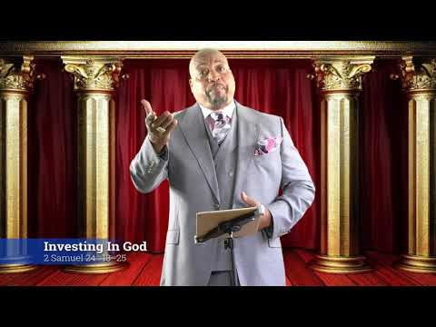 Investing In God  - 2 Samuel 24 : 18 - 25