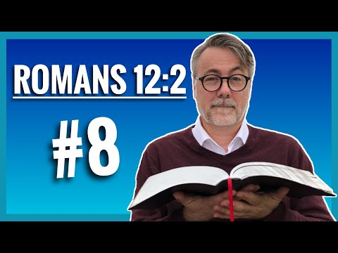 Romans 12:2 | Knowing God's Will and Renewing Our Minds