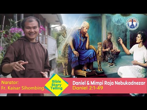 STORYTELLING KITAB SUCI: Daniel dan Mimpi Raja Nebukadnezar (Daniel 2:1-49)