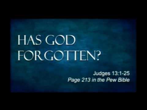 Has God Forgotten? | Judges 13:1-25 | Pastor Dan Erickson