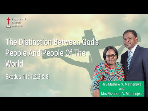 Distinction Between God's People and People of the World [ Exodus 11:1,2,3,&8]