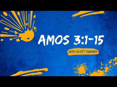 Amos 3:1-15 | The Lion Roars