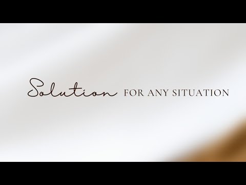 SOLUTION FOR ANY SITUATION | Zechariah 2:10-11