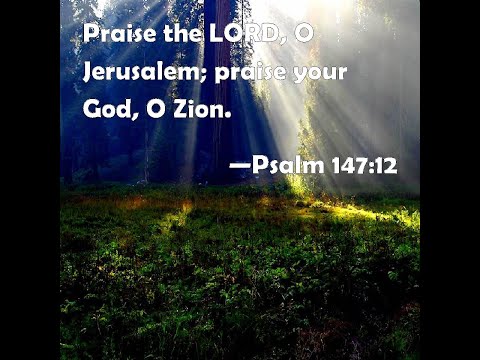 Reflections on Psalm 147:12-20