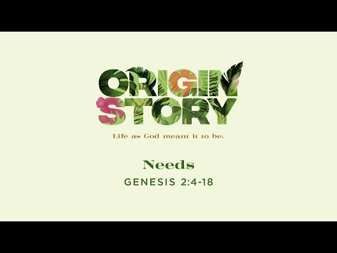 Genesis 2:4-18 | Needs | Jon Stallsmith | 5.2.21