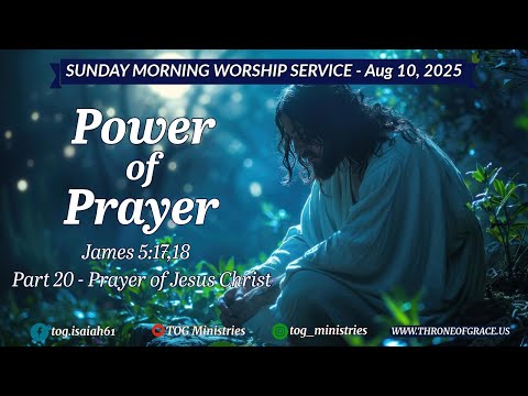 Irvine || Aug 10, 2025 || Power of Prayer - Part 20 || James 5:17,18