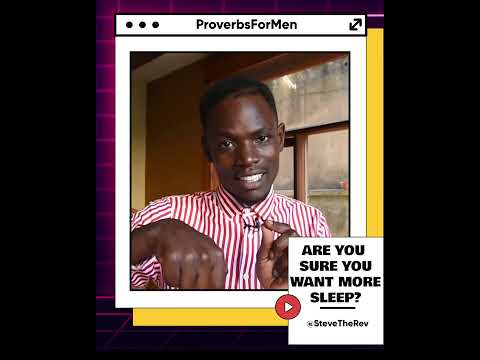#ProverbsForMen Proverbs 6:10-11 A Lot Of Sleep Equals To Poverty?