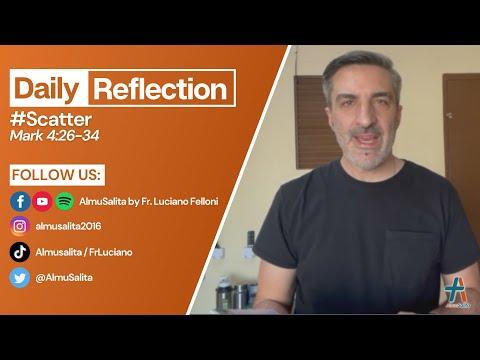 Daily Reflection | Mark 4:26-34 | #Scatter | January 27, 2022