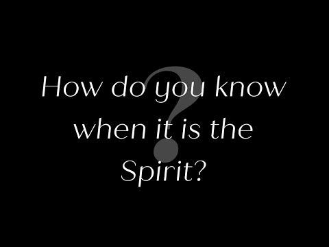 How do you know when it is the Spirit? | John 16:5-15
