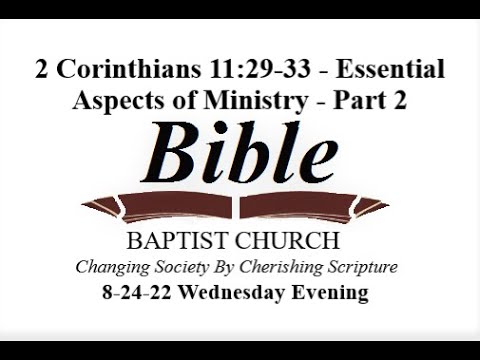 2 Corinthians 11:29-33 - Essential Aspects of Ministry - Part 2