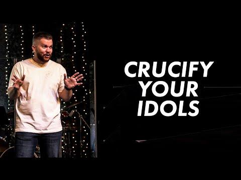 Crucify Your Idols  // 1 Thessalonians 1:4-10