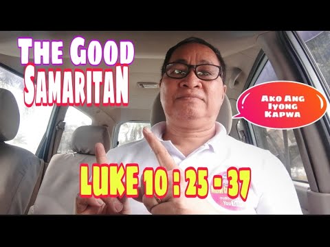 THE GOOD SAMARITAN LUKE 10:25-37 / July 10 Gospel Reading / #gospelofluke II Gerry Eloma Channel