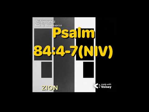 Scripture Memory- God’s Presence (Psalm 84:1-7(NIV))