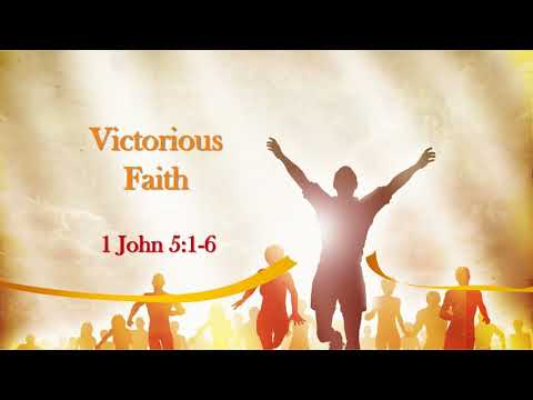 1 John 5:1-6