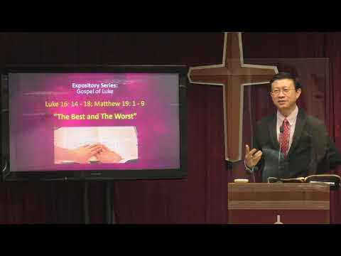 05 July 2020, Luke 16: 14-18; Matthew 19: 1-9, "The Best and The Worst" by Rev. Yong Teck Meng