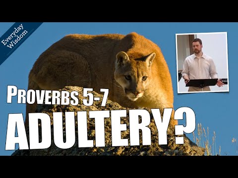 The Wrong Path - Adultery | Proverbs 5:1-23; 6:20-35; 7:1-27 (Everyday Wisdom Sermon Series)