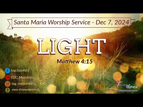 Santa Maria || Dec 8, 2024 || Light || Matthew 4:15