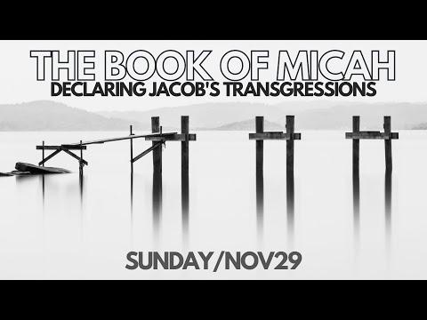Micah 3:1-5:1 | Sunday, November 29th