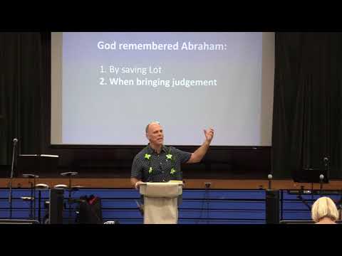 God Remembers Genesis 19: 27-29 Pastor Steve Klein 10/29/17