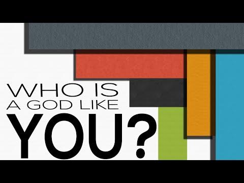 Who is a God Like You? - Micah 7:11-20