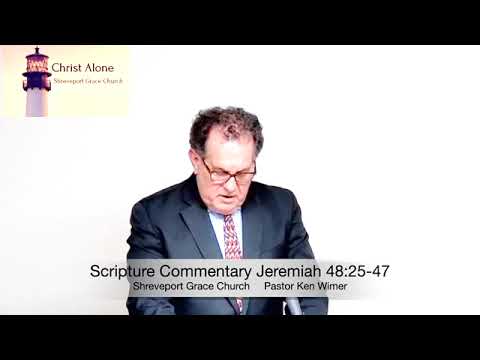 Scripture Commentary Jeremiah 48:25-47