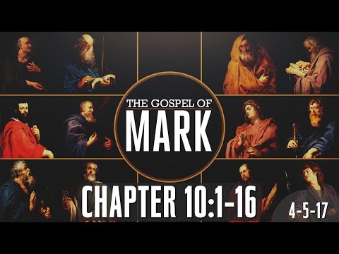 Mark 10:1-16 (4-5-17)