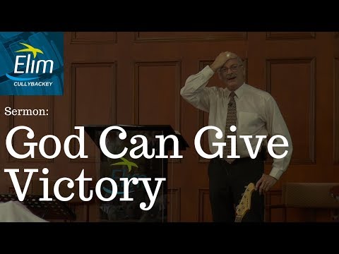 God Can Give Victory (Jeremiah 31:1-6) - Pastor Denver Michael - Cullybackey Elim Church