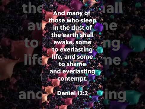 End Times Resurrection! *  Daniel 12:2 * Today's Verses!