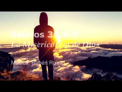 Salmo/Psalm 36:5-9 (La Misericordia de Dios) - Cuán preciosa es tu misericordia || Rubén RuYs