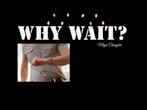 WHY WAIT? | Acts 1:3-8