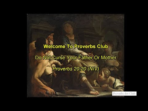Do Not Curse Your Father Or Mother - Proverbs 20:20