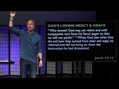 God's Loving Mercy & Grace - Jonah 3:9-10