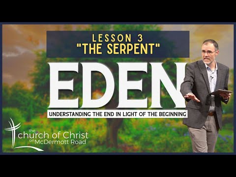 The Serpent (Sermon from Genesis 3:1-7)