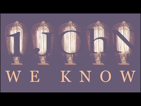 What Do You Know for Sure? (1 John 5:6-21)