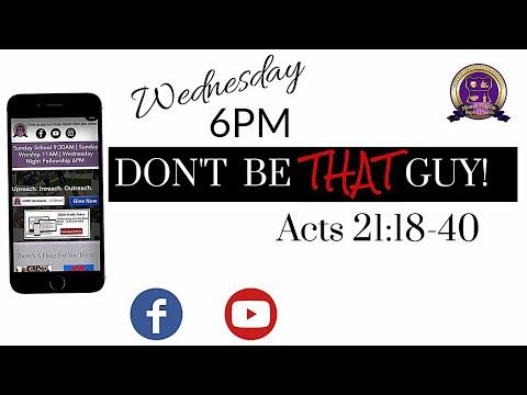 #ActsBibleStudy | DON'T BE THAT GUY - Acts 21:18-21
