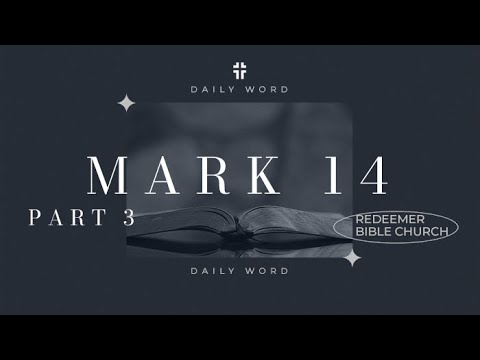 Daily Word | Mark 14:51-72 | Curtis Field