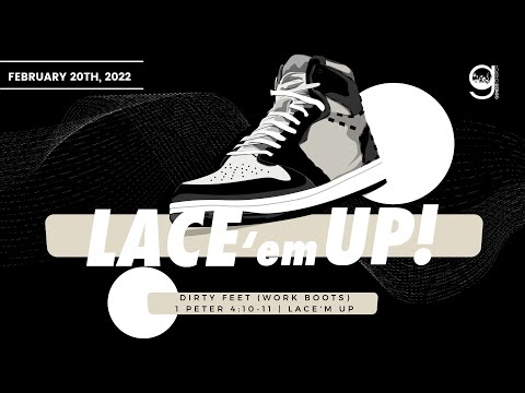 1 Peter 4:10-11 | DIRTY FEET (WORK BOOTS) | Pastor Chad Harper