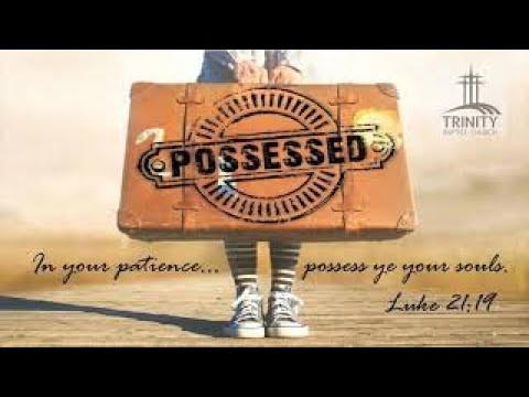 Sunday Worship 3-14-21 AM  POSSESSED SOUL "Put IN Righteousness" Eph 6:13-14