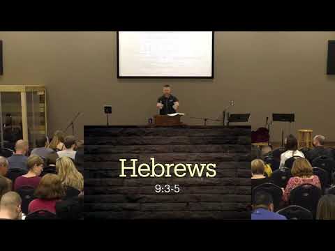 Hebrews 9:3-5 part 3 - Trey Talley