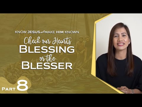 Check Our Hearts... Blessings or the Blesser? | Luke 5:4-11 | Ptr Christine Teodoro