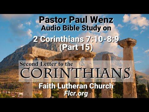 Pastor Paul Wenz Bible Study—2 Corinthians 7:10-8:9