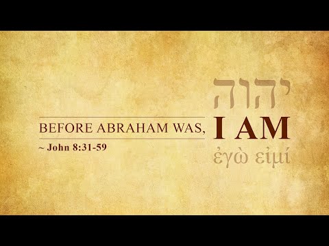 Ryan Kelly, "Before Abraham Was, I Am" - John 8:31-59