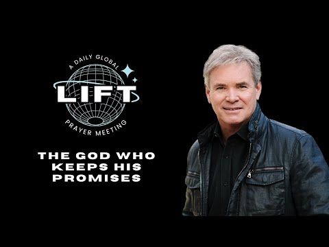 LIFT Daily Prayer: The God Who Keeps His Promises | November 21, 2025