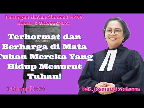 1 Samuel 2:30▫️RH Sabtu, 8 Oktober 2022▫️terhormat & Berharga Yang Hidup Menurut Tuhan!▫️ pdtrs