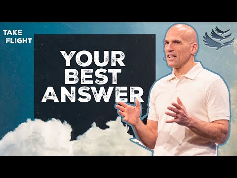 Take Flight | Your Best Answer | Jesse Bradley | Acts 23:6-16