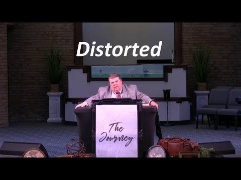 Pastor Kevin Leaman - Distorted, Mark 8:23-25 - June 30, 2019 (Sun. AM)