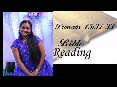 07.10.2020 Bible Reading || Proverbs 15:31-33