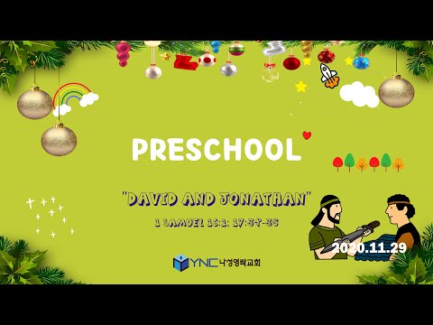 20201129 나성영락교회 Preschool "David and Jonathan" 1 Samuel 16:1; 17:34-35